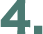 4.